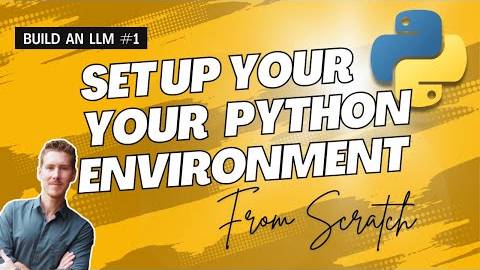 1) Build an LLM from Scratch 1: Set up your code environment