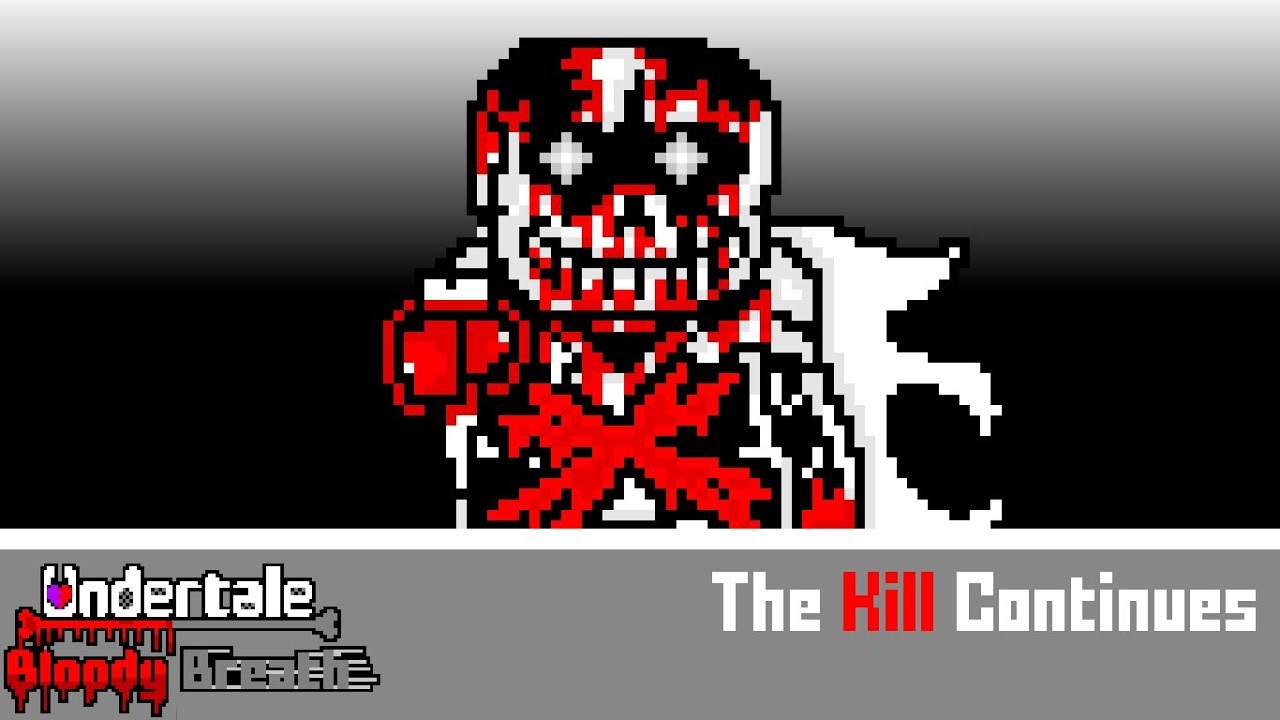 Undertale: RN!Bloody Breath ||  THE KILL CONTINUES (PHASE 7) || Animated
