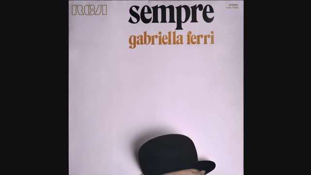 Креативная обложка альбома : GABRIELLA FERRI - SEMPRE (1973). Видео №70