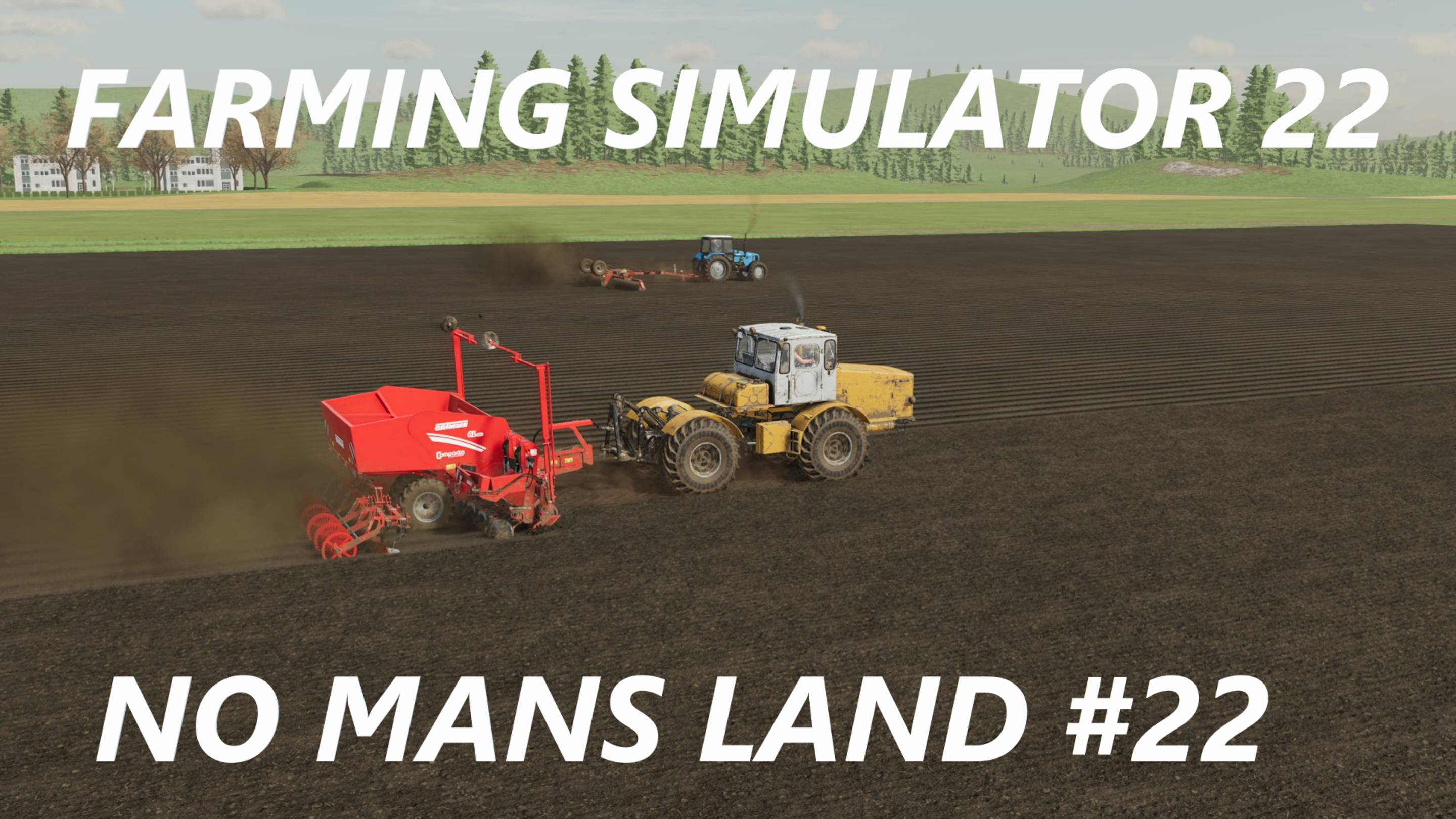 Farming Simulator 22. No Mans Land #22