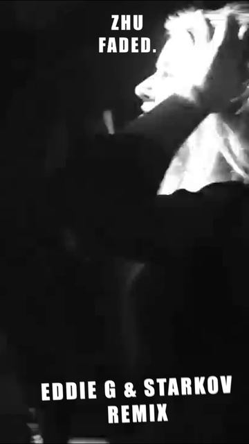 ZHU - Faded (Eddie G & DJ Starkov Remix)