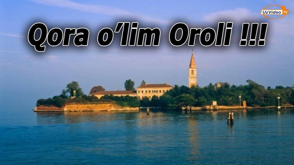 Povelya – Dahshatli o’lat oroli, u yerga turistlarni taklif qilishmoqchi - Qora o'lim oroli !!!