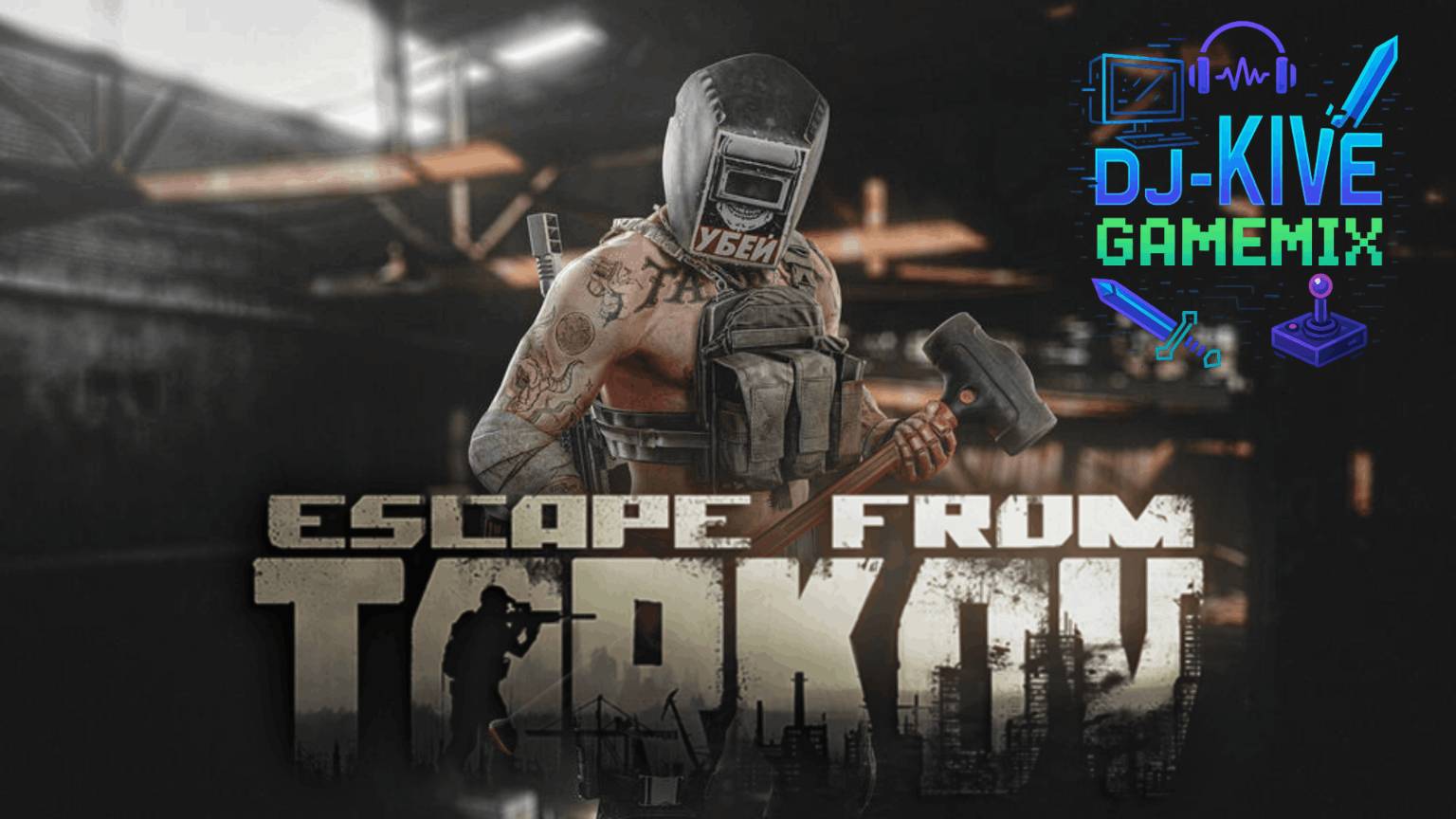 Escape From Tarkov | Несколько рейдов  | Dj_Kive : GAMEMIX #10