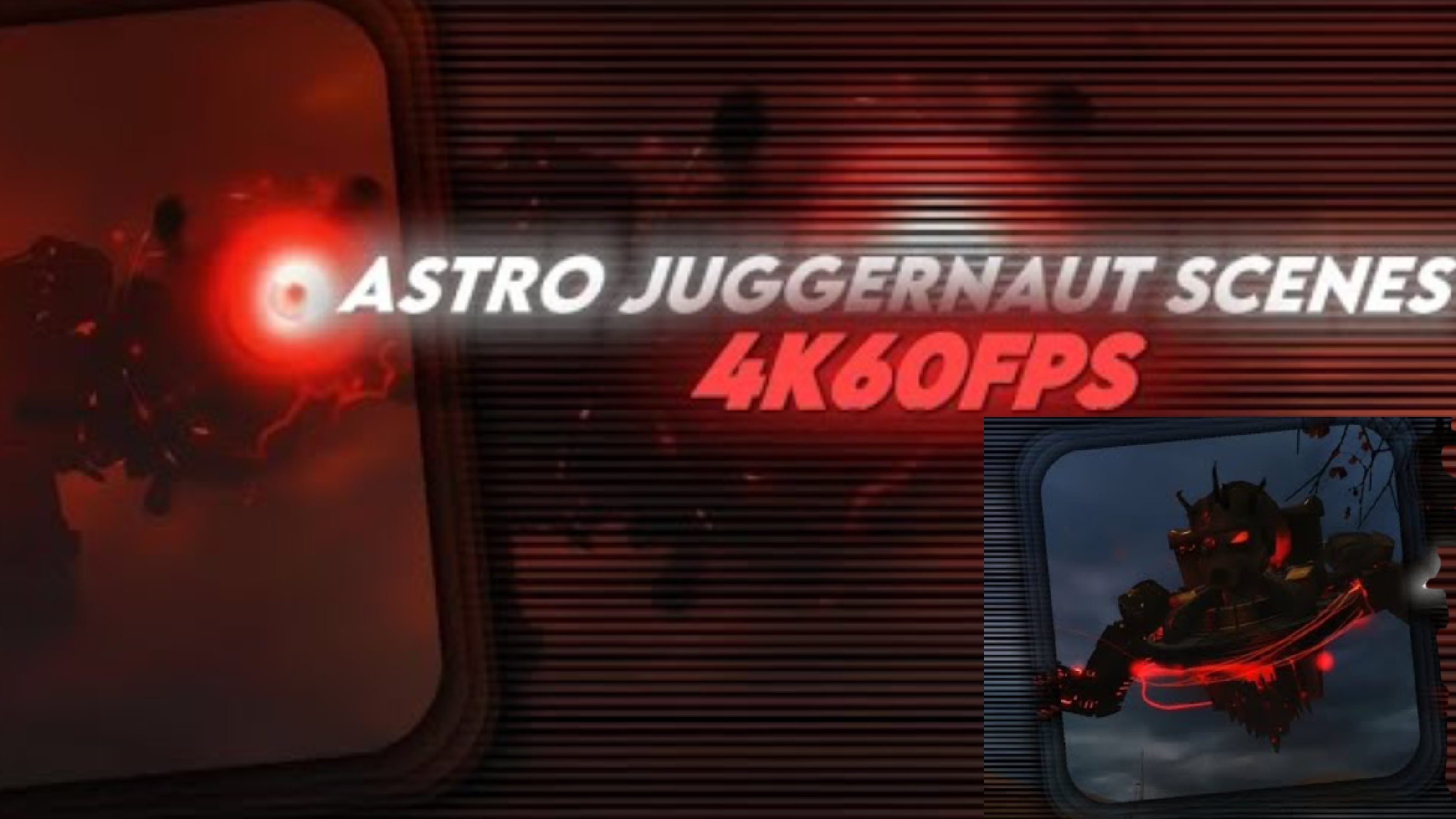 Astro Juggernaut 1.0 4k60fps Scene