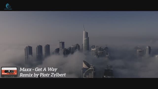 Maxx - Get A Way - New EuroDance Remix By Piotr Zylbert