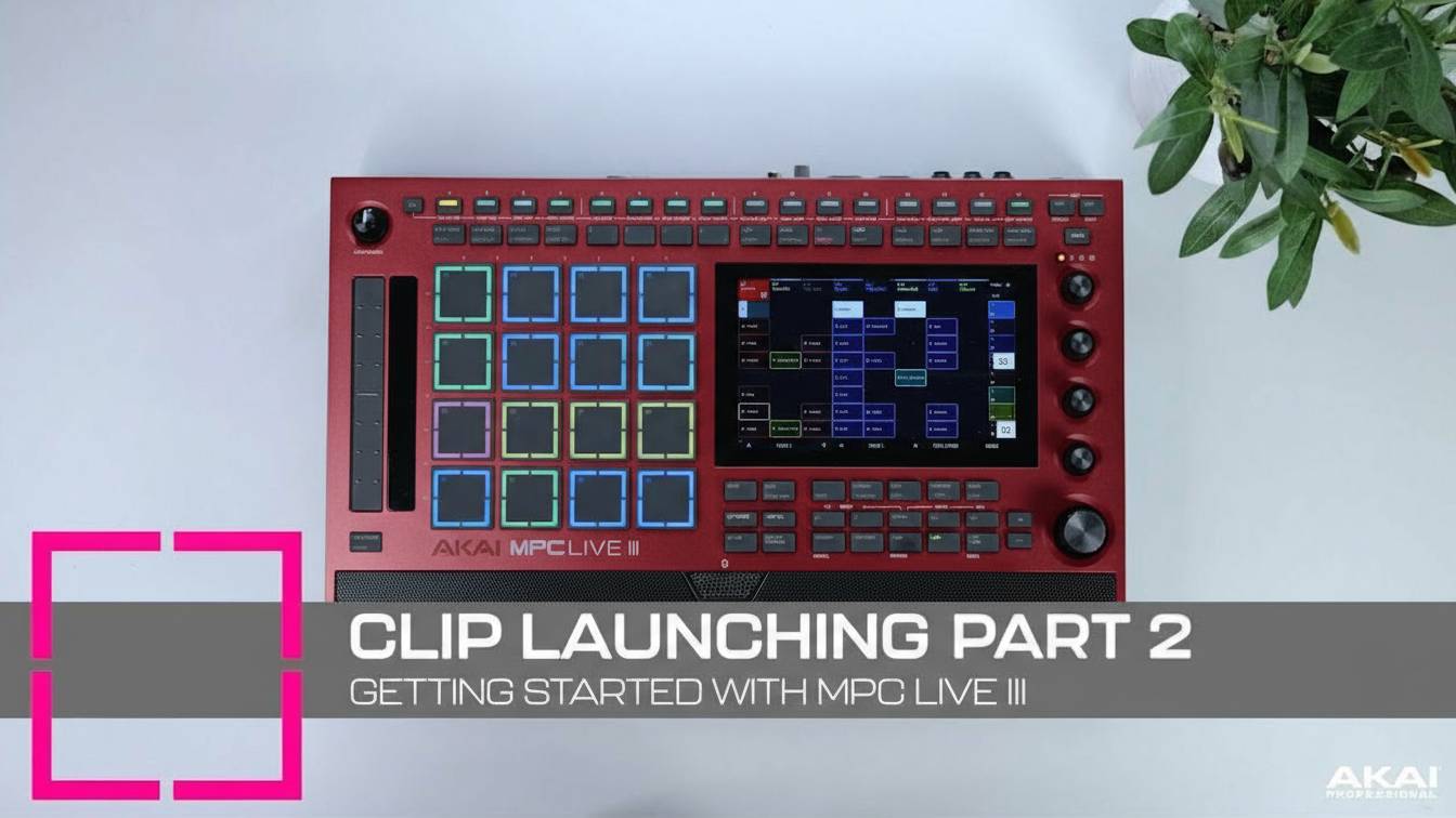 AKAI MPC Live III: Getting Started | Clip Launching Part 2