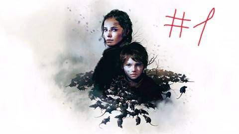 A Plague Tale Innocence # 1 Чумавое приключение