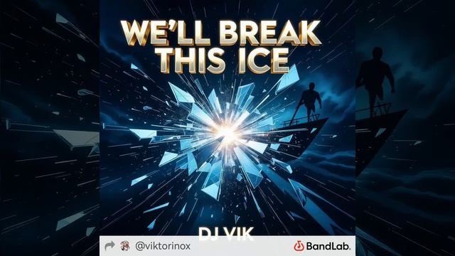 We'll Break The Ice - DJ Vik & Riffaella