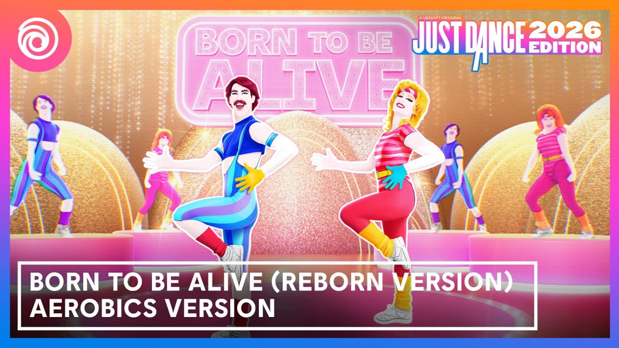 Just Dance 2026 Edition - Born To Be Alive (Reborn Version) By Patrick Hernandez