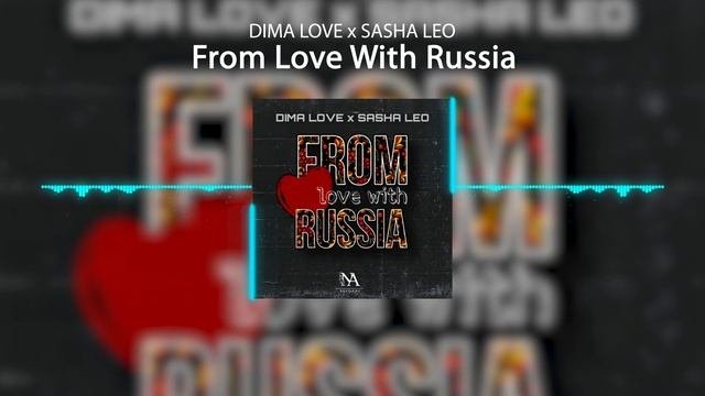 Dima Love X Sasha Leo - From Love With Russia (NA Records)