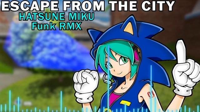 Miku Hatsune - Escape From The City (Funk RMX) (Cover)