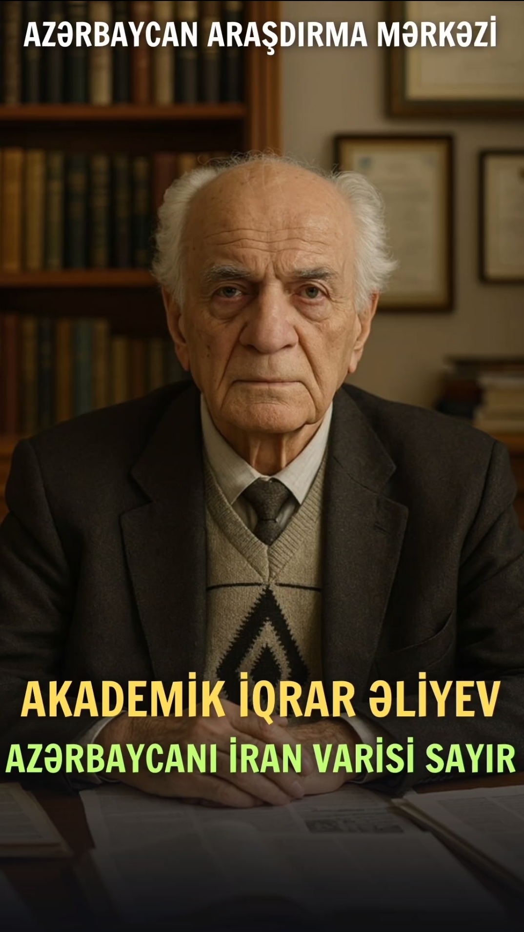 İQRAR ƏLİYEV AZƏRBAYCANI İRAN MƏDƏNİYYƏTİNİN VARİSİ HESAB EDİR  Azərbaycan Araşdırma Mərkəzi