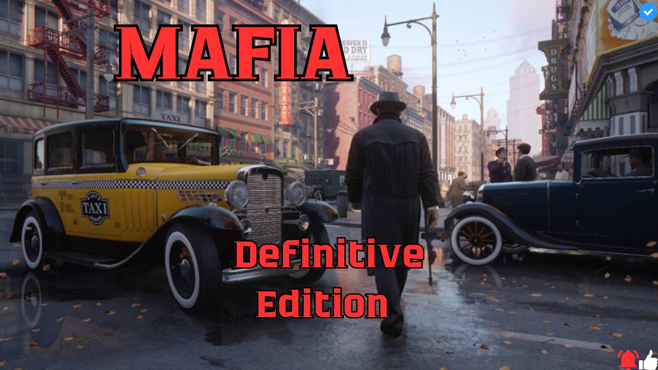 Mafia  Definitive Edition - Обзор игры - Прохожденияmafia