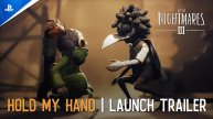 Little Nightmares III - 'Hold My Hand' Launch Trailer _ PS5 & PS4 Games