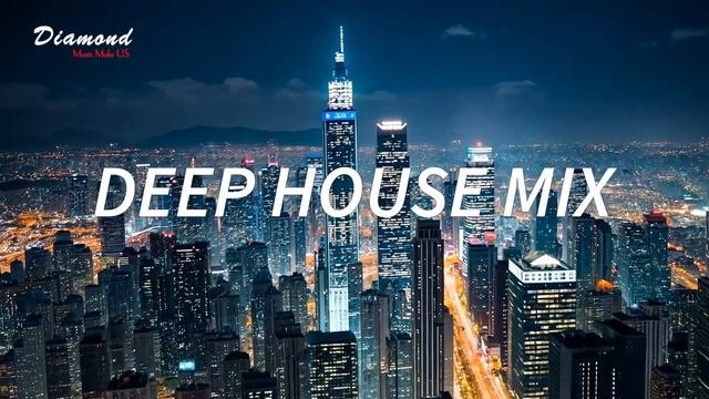 Deep House Mix  #21