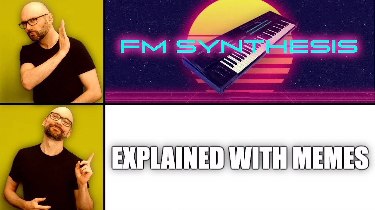 Bad Gear: FM Synths Explained With Memes