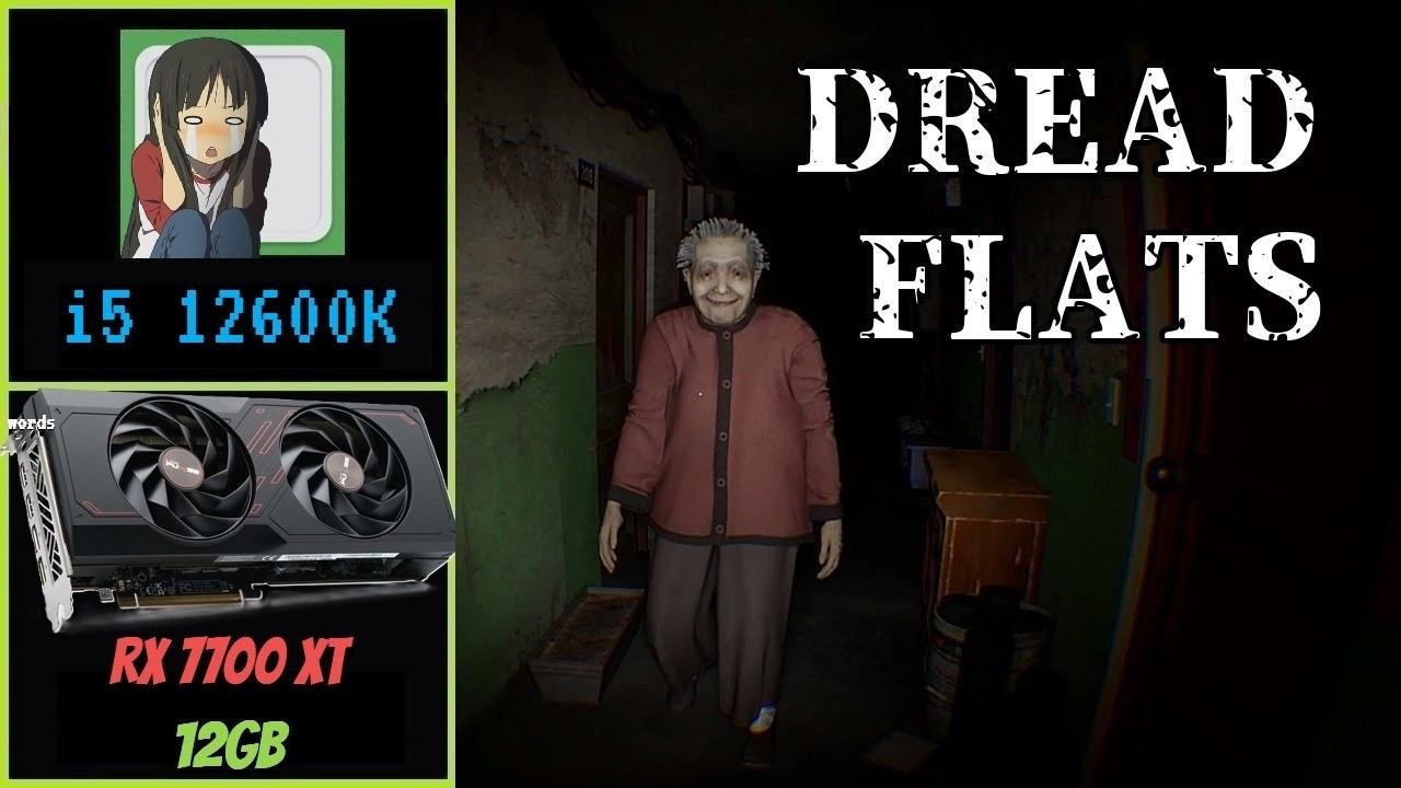 Dread Flats | I5 12600K | RX 7700 XT - 12GB | DDR5 6000 Mhz | 1080p