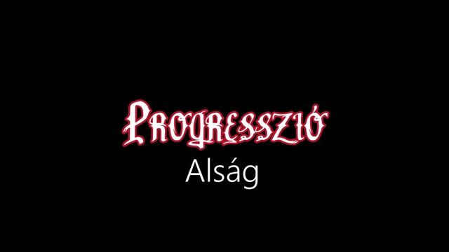 Progresszió ¦ Alság (hivatalos Audió)