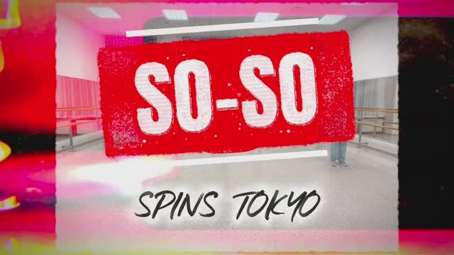 SO-SO Spins Tokyo
