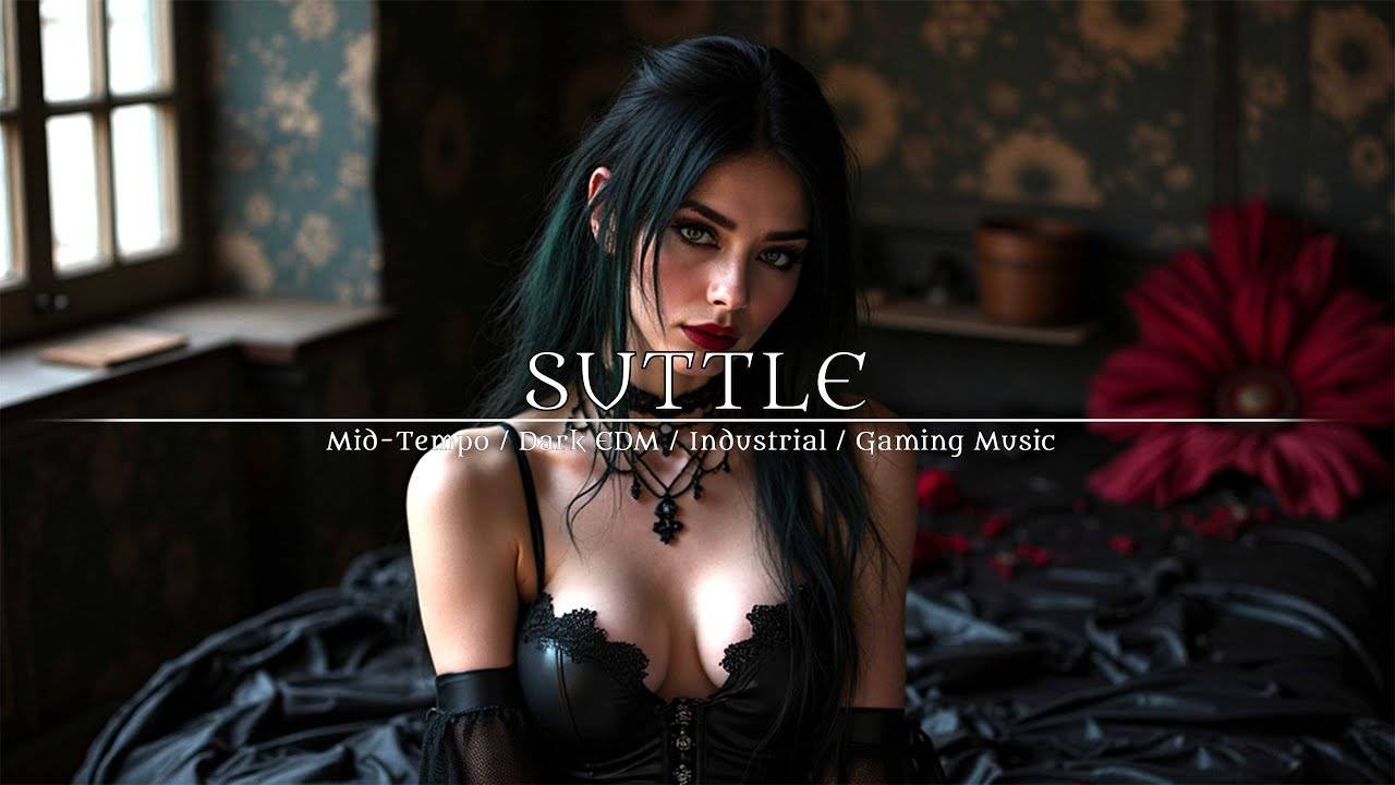 SUTTLE - 2025  Streamer Music / Dark Electro / Dark Clubbing / Dark Techno / Streamer / Night Drive