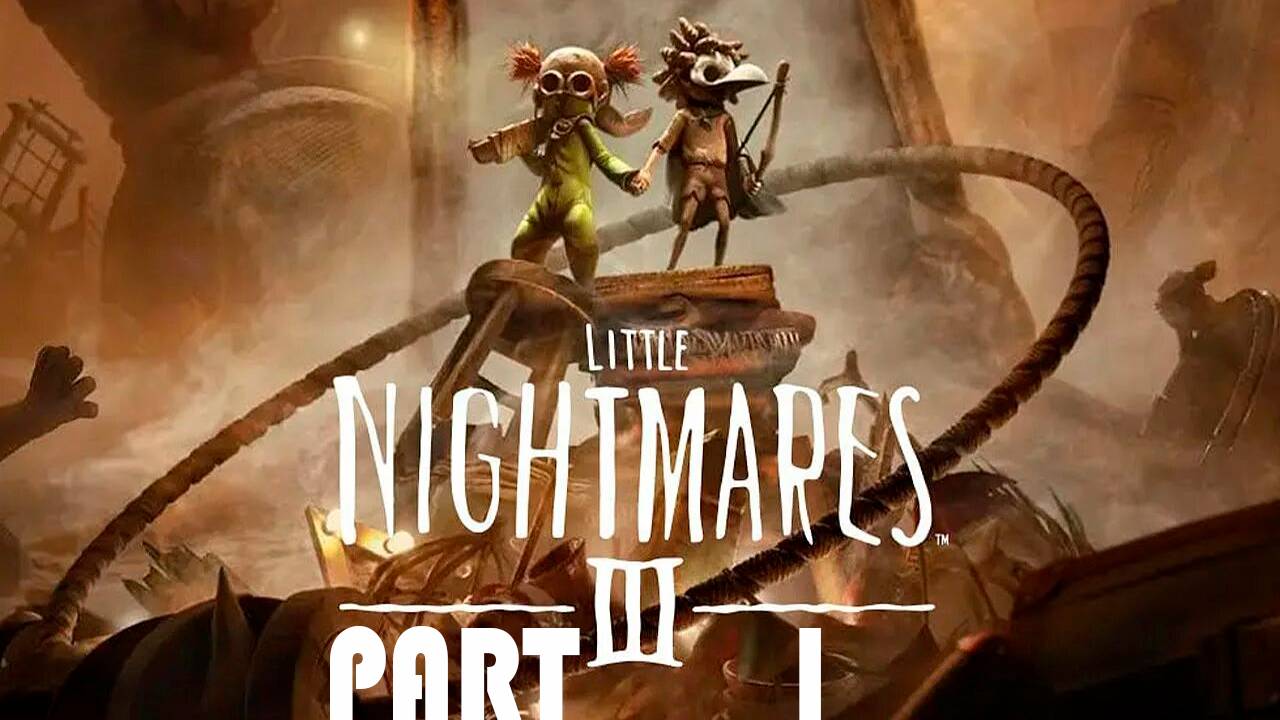 Прохождение игры - Little Nightmares III (без комментариев)