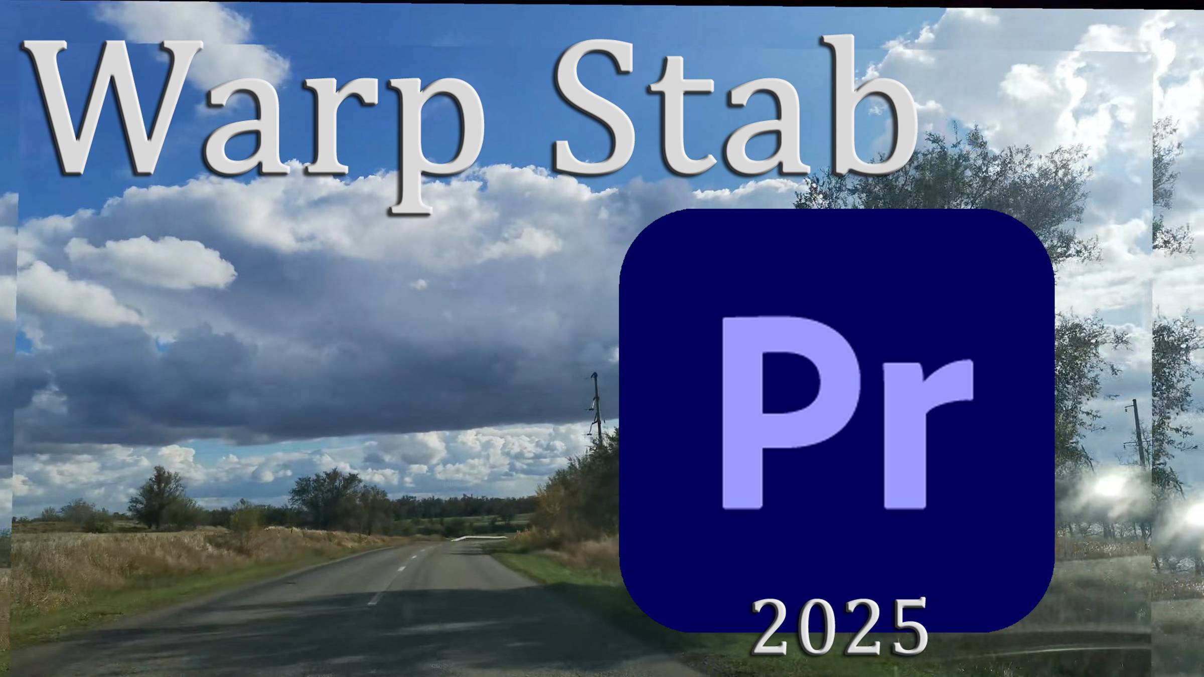 Adobe Premiere Pro 2025 Warp Stabiliser косяк, кое-что испортили