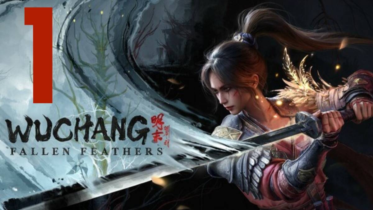 Wuchang: Fallen Feathers|часть первая