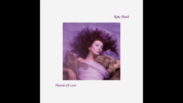 Kate Bush - Hounds Of Love,  Vinyl Rip.
