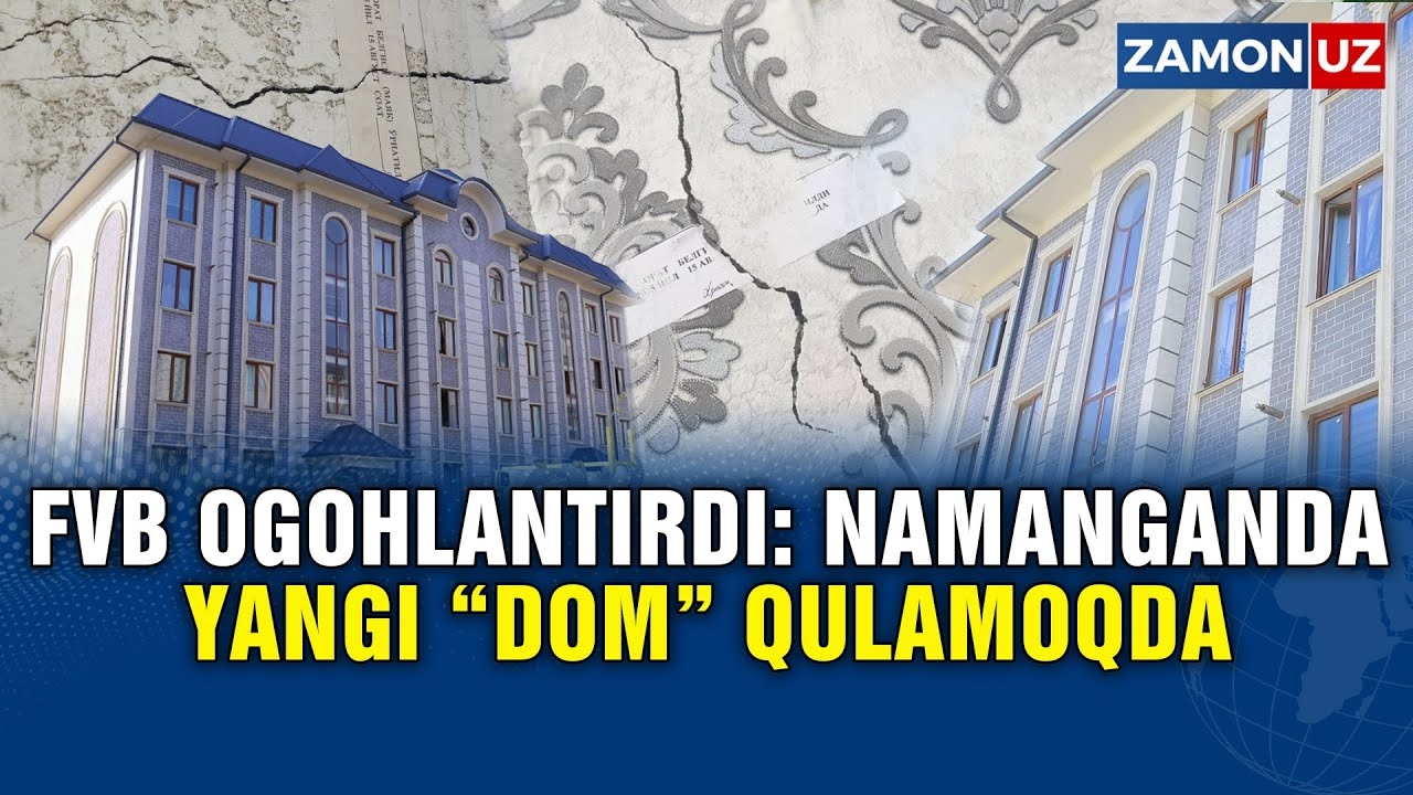 FVB OGOHLANTIRDI: NAMANGANDA YANGI “DOM” QULAMOQDA