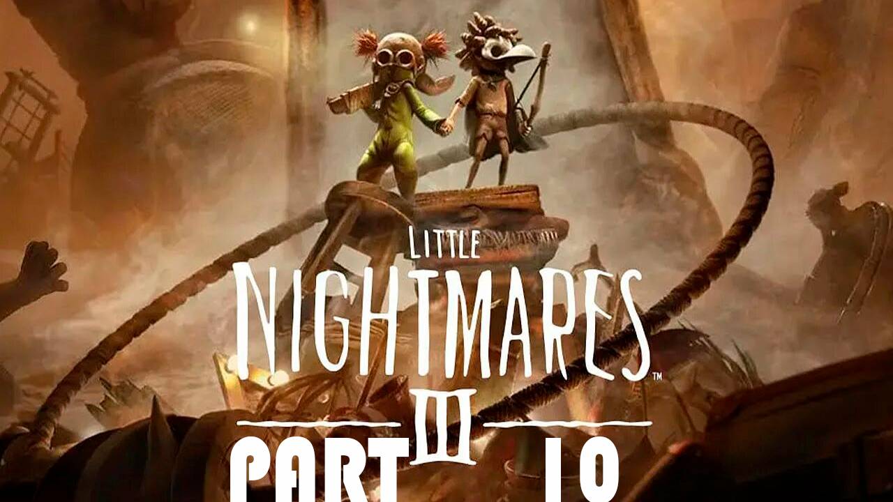Прохождение игры - Little Nightmares III (без комментариев)