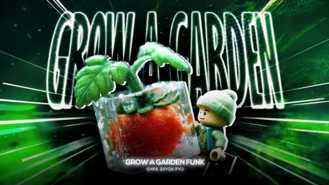 ℹ️ GROW A GARDEN FUNK - SHX4 X SXYGX X FYU