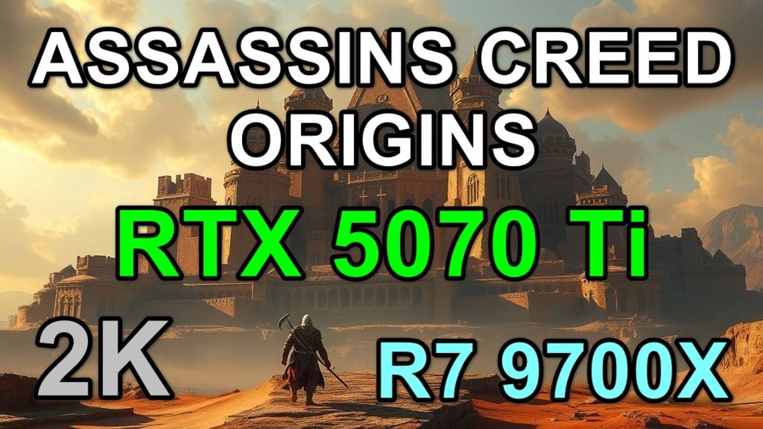 RYZEN 7 9700X  RTX 5070 Ti 16GB в ASSASSINS CREED ORIGINS  1440p 