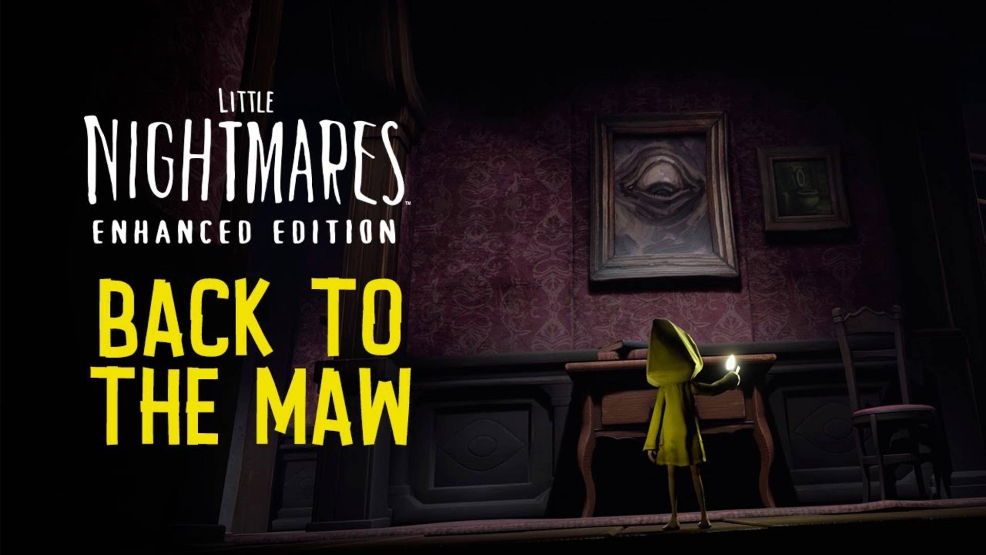 Little Nightmares Enhanced Edition - Back To The Maw