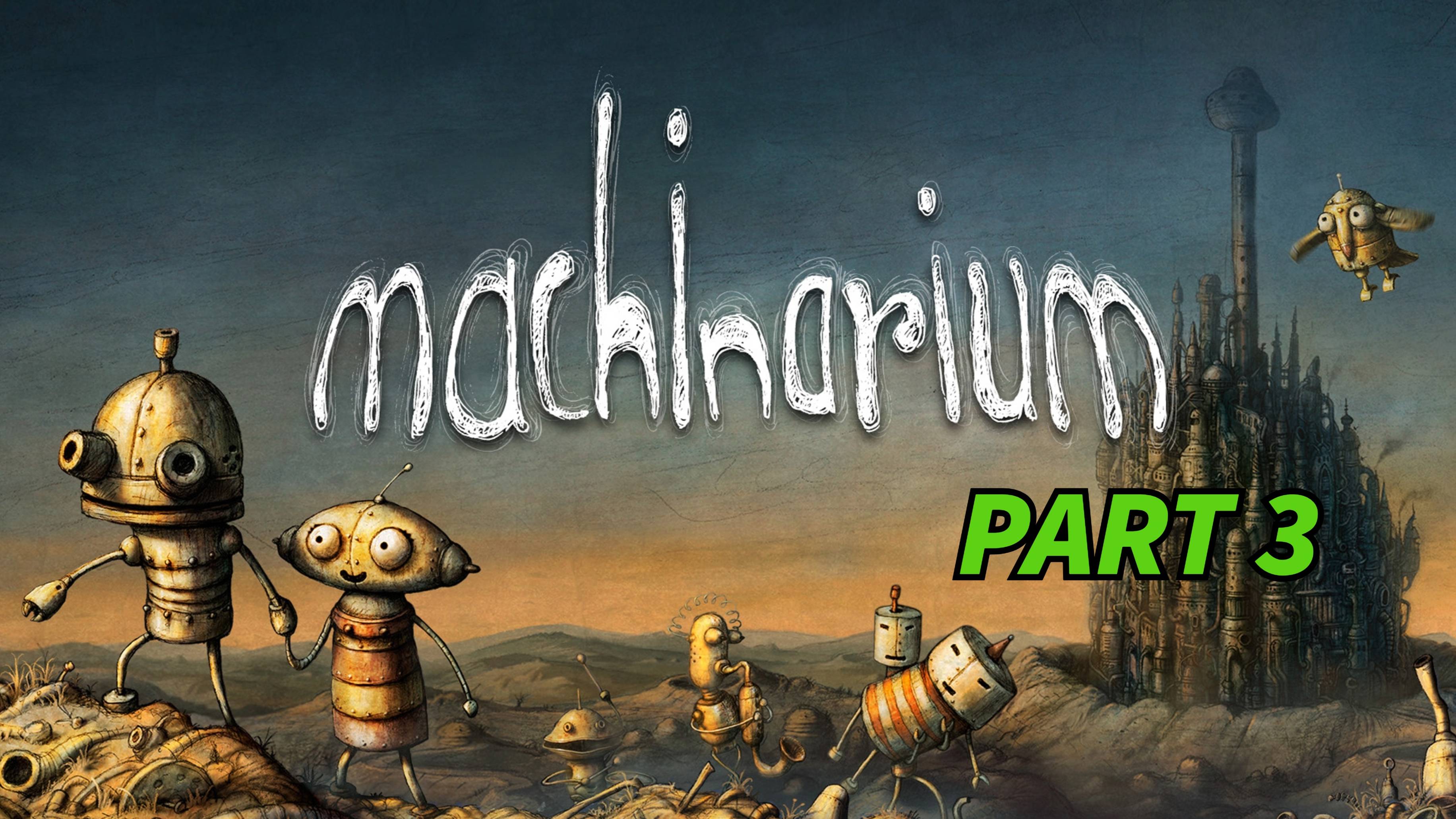 Прохождение MASHINARIUM часть 3.