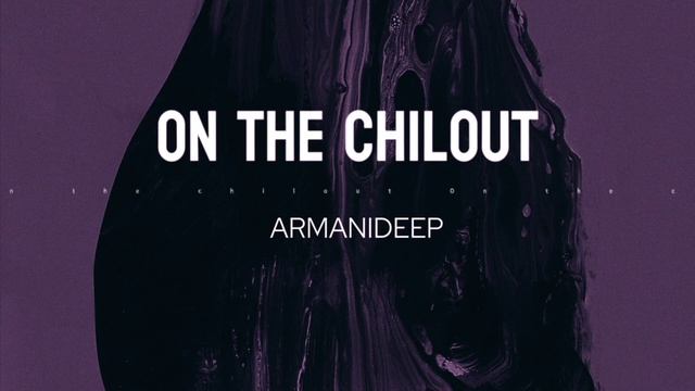 ARMANIDEEP  On The Shilout
