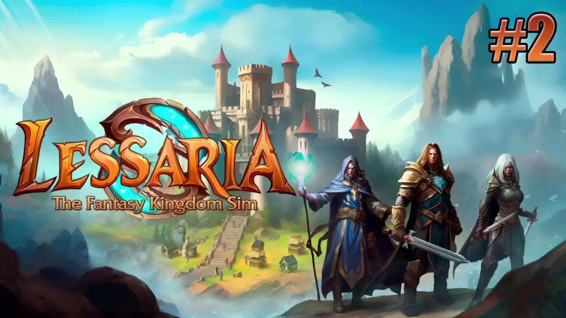 Lessaria: Fantasy Kingdom Sim. Первый взгляд. RTS в стиле Majesty! Сложность - Hard. #2