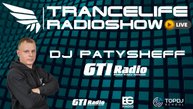 ✅DJ PATYSHEFF - Trancelife vol. 258 (GTI Radio)