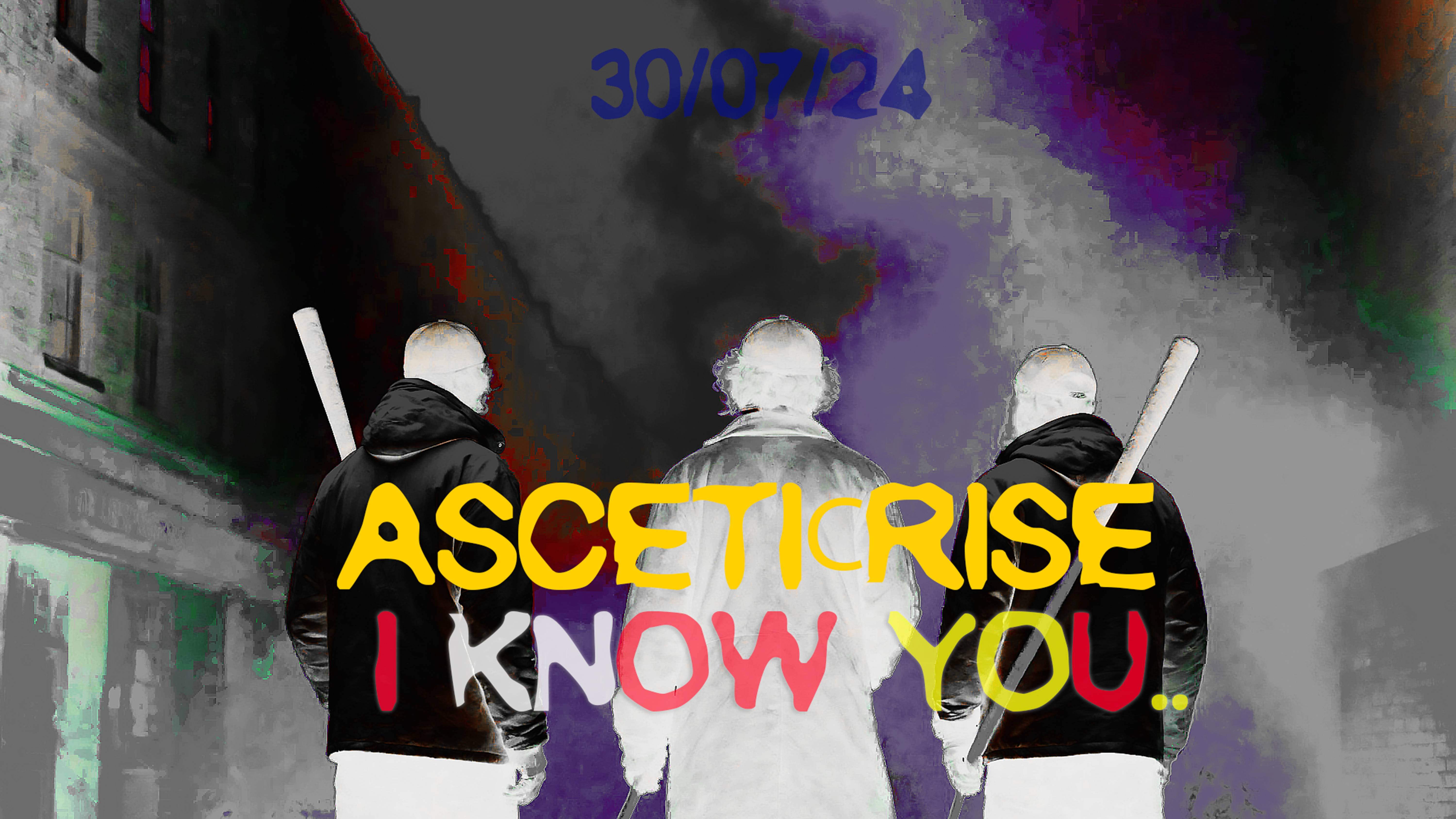 ASCETICRISE-I KNOW YOU/ЯТЕБЯ_ЗНАЮ