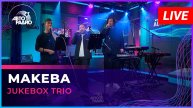 Jukebox Trio - Makeba (Jain cover) LIVE @ Авторадио