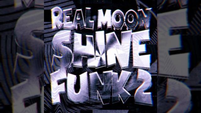 REAL MOON SHINE FUNK 2