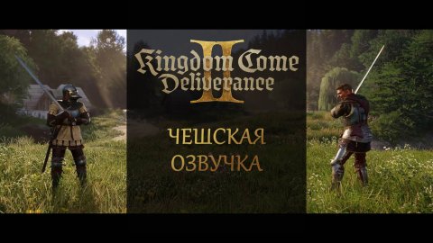 Kingdom come: Deliverance 2 | Прохождение на чешском