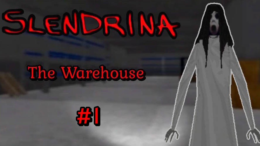 Slendrina #1: The Warehouse
