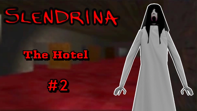 Slendrina #2: The Hotel