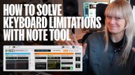 Reason Studios: How to Solve Keyboard Limitations with Reason Note Tool