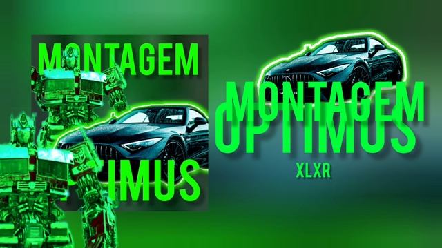 Montagem Optimus (LYRICS)
