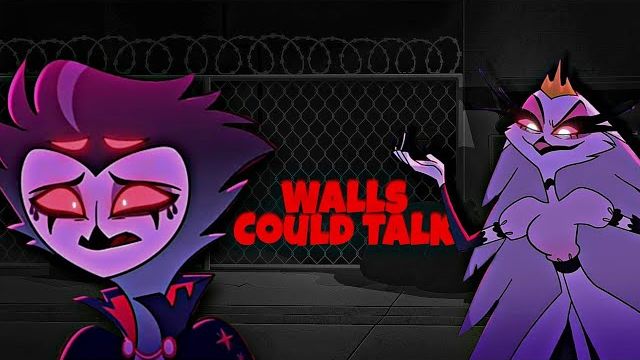 Walls Could Talk // AMV // Helluva Boss