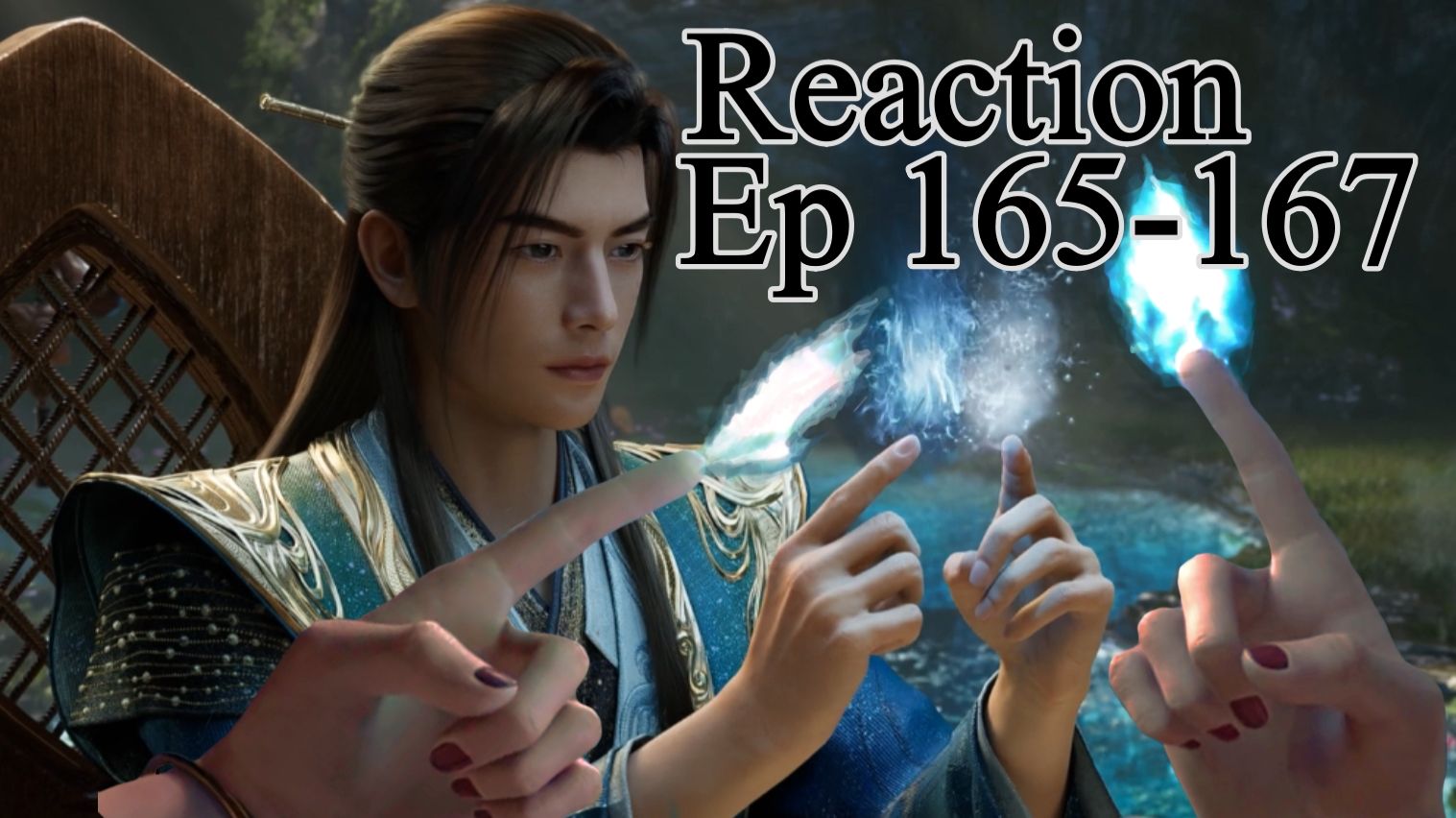 Реакция на 165-167 эпизоды донхуа "Путешествие к бессмертию"