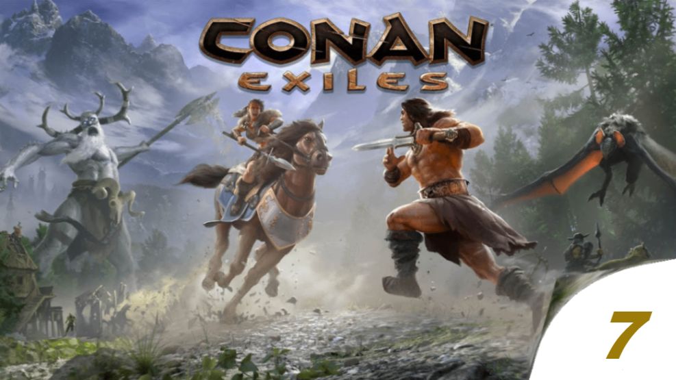 ✔️Conan Exiles.Часть➖7️⃣
