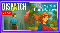 🧪Тестим Русский 📖Перевод Echoes of the Plum Grove и 👀щупаем Dispatch
