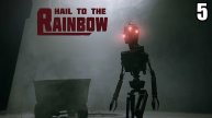 5 Hail to the Rainbow \ Да здравствует Радуга (приключение в постсоветском постапокалипсисе)